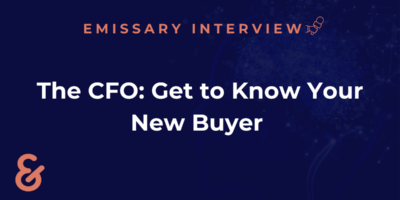The CFO: Get to Know Your New Buyer