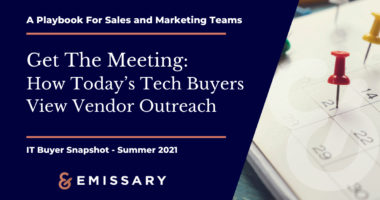 Get The Meeting: How Buyers View IT Vendor Outreach