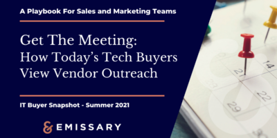 Get The Meeting: How Buyers View IT Vendor Outreach