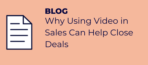 why using video in sales can help close deals blog cta
