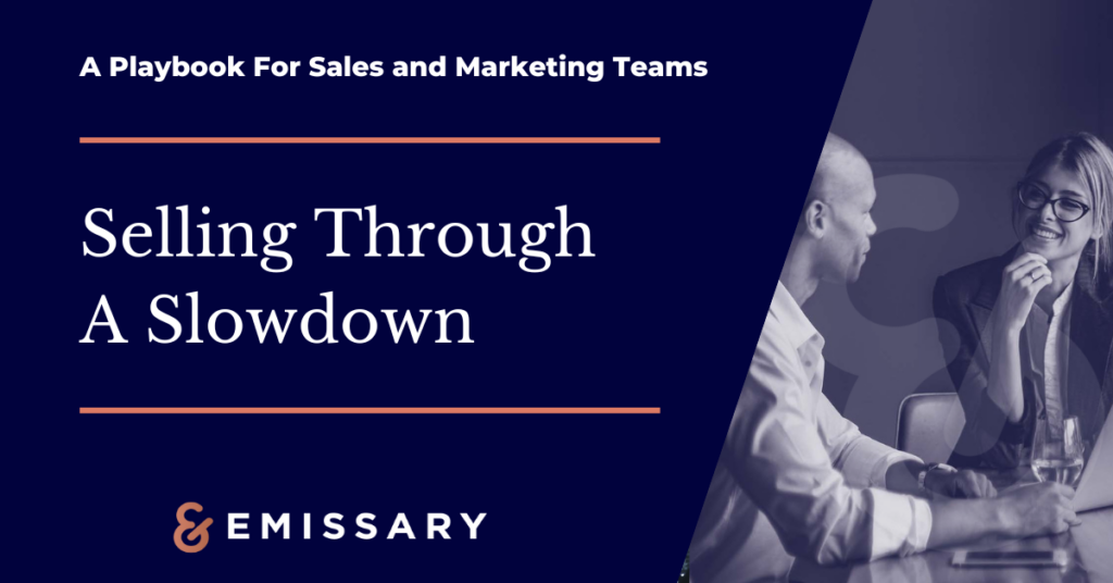 Selling Through a Slowdown: How to Sell Technology Solutions in 2023