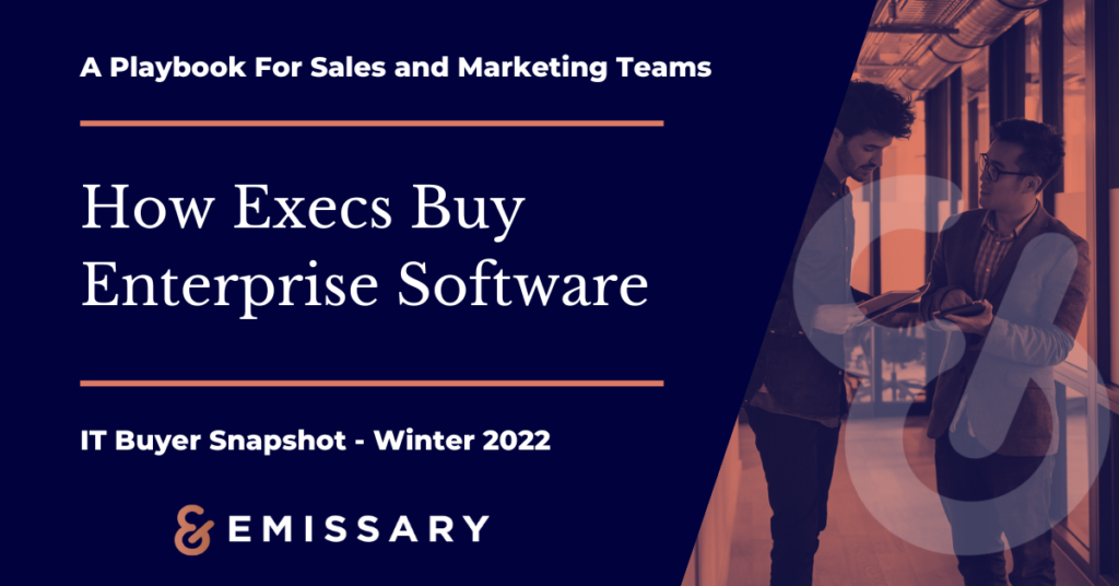 How Execs Buy: The Enterprise Software Buying Process